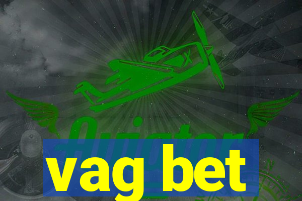 vag bet